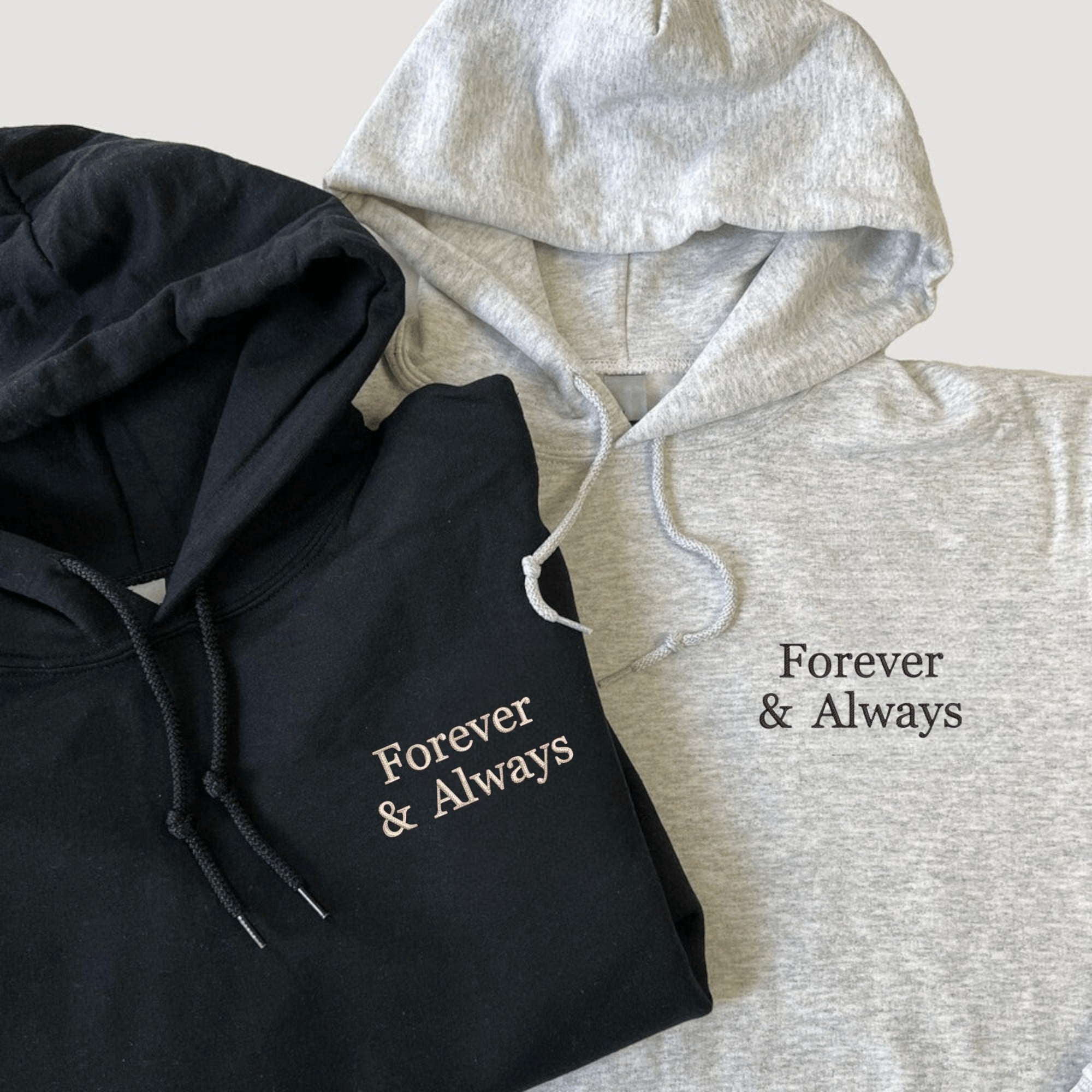 Matching "Forever & Always" embroidered couple hoodies.

